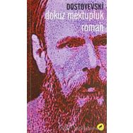 DOKUZ MEKTUPLUK ROMAN - DOSTOYEVSKI