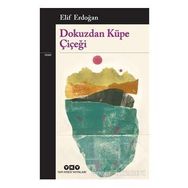 Dokuzdan Küpe Çiçeği - Elif Erdoğan