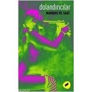 DOLANDIRICILAR - MARQUIS DE SADE