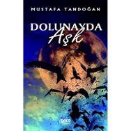 Dolunayda Aşk - Mustafa Tandoğan