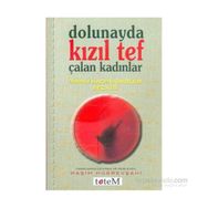 Dolunayda Kızıl Tef Çalan Kadınlar - Haşim Hüsrevşahi