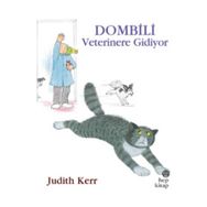 Dombili Veterinere Gidiyor - Judith Kerr