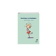 Dominique ve Arkadaşları Dominique Demers Hep Kitap