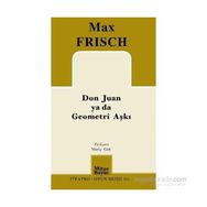 Don Juan ya da Geometri Aşkı - Max Frisch