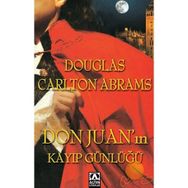 Don Juan’ın Kayıp Günlüğü - Douglas Carlton Abrams