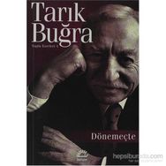 DÖNEMEÇTE - TARIK BUĞRA