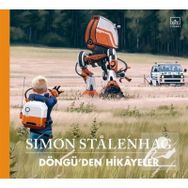 Döngü'den Hikayeler - Simon Stalenhag