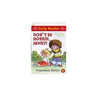 Don`t Be Horrid Henry - Francesca Simon