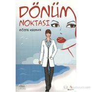 DÖNÜM NOKTASI - GÖZDE KERMAN