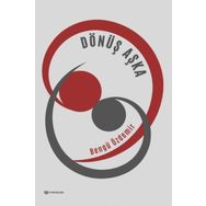 Dönüş Aşka - Bengü Öztürk