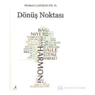 DÖNÜŞ NOKTASI - MICHAEL LAITMAN