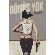 Dönüş Yok - Aslıhan Yayla