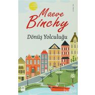 DÖNÜŞ YOLCULUĞU - MAEVE BINCHY