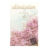 Dönüştüm - Yasemin Güneş Dikmen