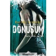 DÖNÜŞÜM GÜÇLÜ, HIRSLI... VE KEDI - RACHEL VINCENT