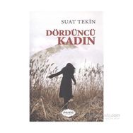 Dördüncü Kadın - Suat Tekin