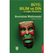 Dorlio Yayınevi Büyü Bilim ve Din ve Diğer Makaleler Bronislaw Malinowski