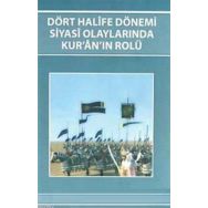 DÖRT HALIFE DÖNEMİ SIYASI OLAYLARINDA KUR'AN'IN ROLÜ - KENAN AYAR