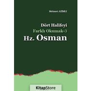 Dört Halifeyi Farklı Okumak 3 - Hz. Osman - Mehmet Azimli