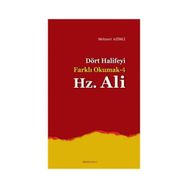 Dört Halife’yi Farklı Okumak 4 Hz. Ali - Mehmet Azimli