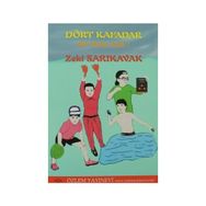 DÖRT KAFADAR & BIR DAHA ASLA! - ZEKI SARIKAVAK