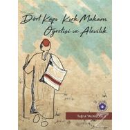 Dört Kapı Kırk Makam Öğretisi ve Alevilik - Tuğrul Yalnızoğlu