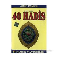 DÖRT KERE 40 HADIS (KOD: HADIS-012) - ARIF PAMUK
