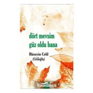 Dört Mevsim Güz Oldu Bana - Hüseyin Celil