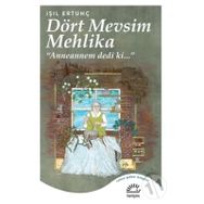 Dört Mevsim Mehlika - Işıl Ertunç