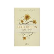 DÖRT RÜKÜN - EBU`L HASAN ALI EN-NEDVI