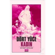 Dört Yüce Kadın - Zeynep Sercani