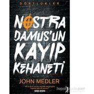 Dörtlükler Nostradamus’un Kayıp Kehaneti - John Medler