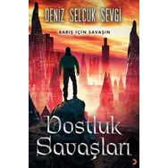 Dostluk Savaşları - Deniz Selçuk Sevgi