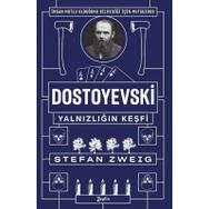 Dostoyevski Yalnızlığın Keşfi - Stefan Zweig