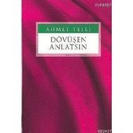 DÖVÜŞEN ANLATSIN - AHMET TELLI