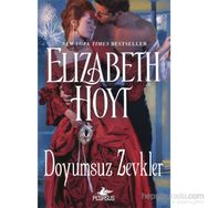 Doyumsuz Zevkler - Elizabeth Hoyt