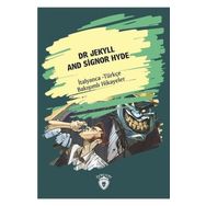 Dr Jekyll And Signor Hyde İtalyanca Türkçe Bakışımlı Hikayeler - Kolektif