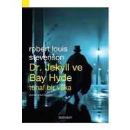 Dr. Jekyll ile Bay Hyde - robert luis stevenson