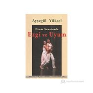 Dram Sanatında Ezgi ve Uyum - Ayşegül Yüksel