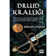 DRUID KRALLIĞI - NORMAN SPINRAD