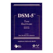 DSM - 5 TANI ÖLÇÜTLERI BAŞVURU EL KITABI - ERTUĞRUL KÖROĞLU