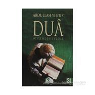 DUÂ SÖYLEMDEN EYLEME - ABDULLAH YILDIZ