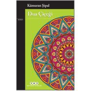 Dua Çiçeği - Kamuran Şipal