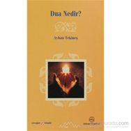 DUA NEDIR? - AYHAN TEKİNEŞ