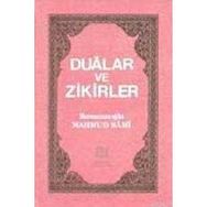 DUALAR VE ZIKIRLER - RAMAZAN OĞLU MAHMUT SAMI