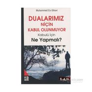 DUALARIMIZ NİÇİN KABUL OLUNMUYOR KABULÜ İÇİN NE YAPMALI? - MECDI MUHAMMED EŞ-ŞİHAVİ