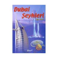 DUBAI ŞEYHLERİ - UĞUR GÜZEL