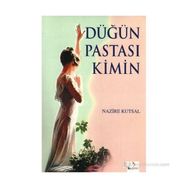 Düğün Pastası Kimin - Nazire Kutsal