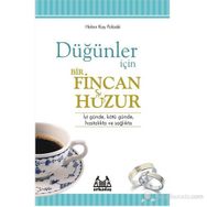 DÜĞÜNLER İÇIN BIR FINCAN HUZUR - HELEN KAY POLASKI