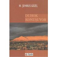 DUHOK KONUŞUYOR - M. ŞEHMUS GÜZEL